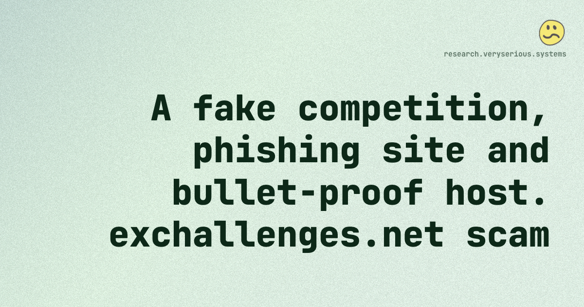 A fake competition, phishing site and bullet-proof host. exchallenges.net scam