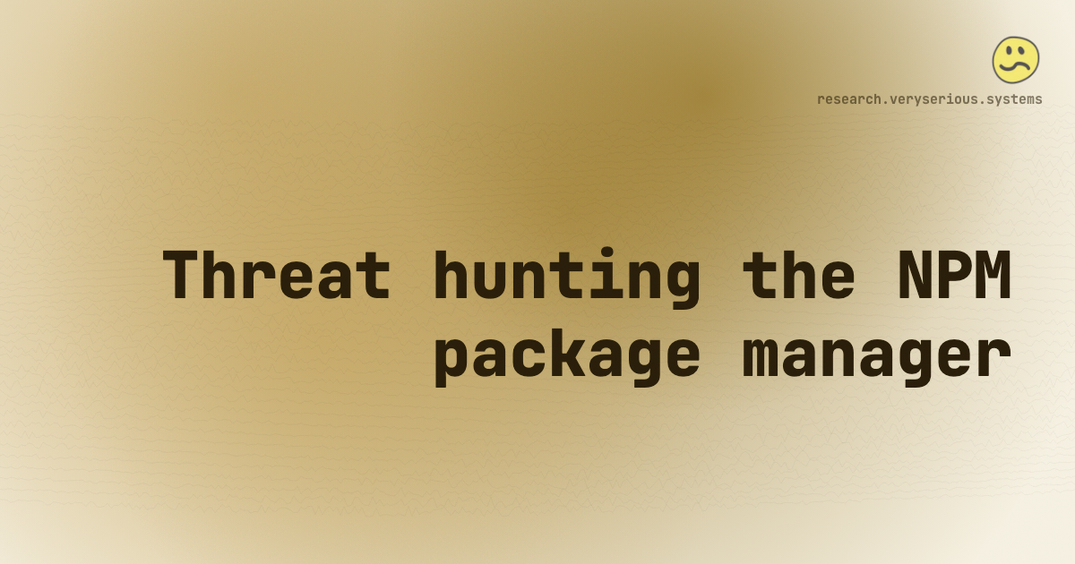 Threat hunting the NPM package manager