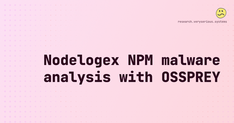 Nodelogex NPM malware analysis with Ossprey.com